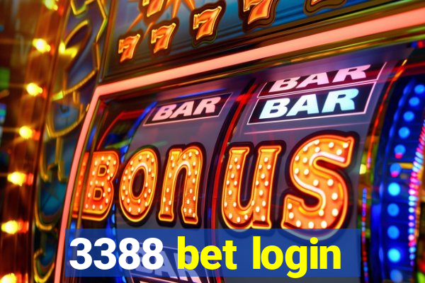 3388 bet login